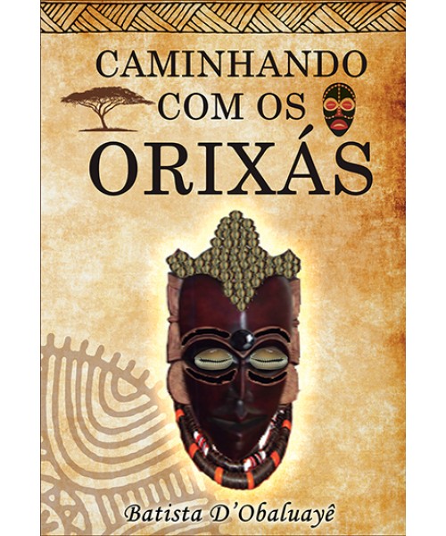 Caminhando com os orixás