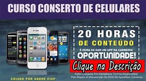 Curso Conserto de Celular - Atualizado