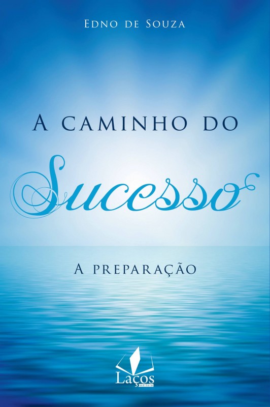 Livro - " A caminho do Sucesso "  Autor e Palestrante Edno de Souza
