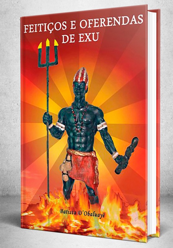 Feitiços e Oferendas e Exú