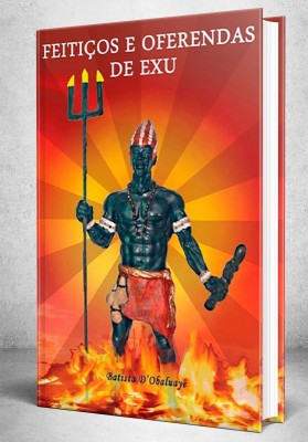 Feitiços e Oferendas e Exú