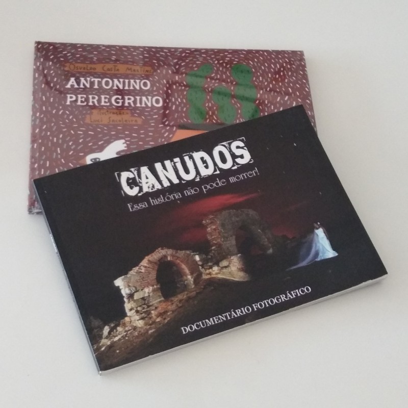 LIVROS: ANTONINO PEREGRINO E CANUDOS ESSA HISTORIA NÃO PODE MORRER