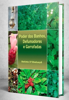 Poder dos Banhos Defumadores e Garrafadas