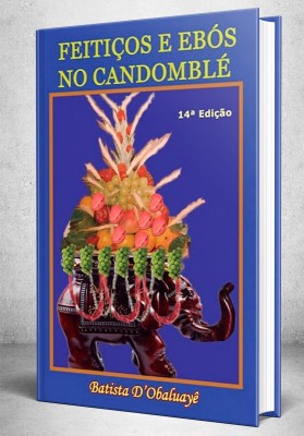 Feitiços e Ebós no Candomblé
