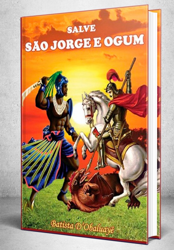 Salve São Jorge e Ogum